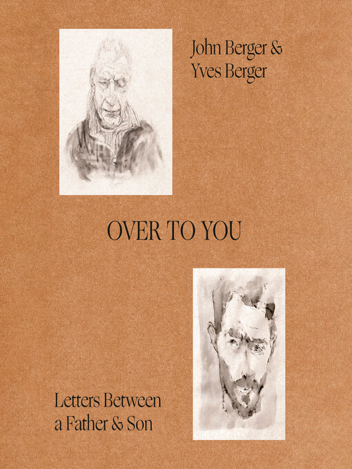 Title details for Over to You by John Berger - Wait list